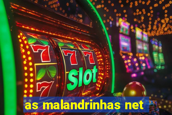 as malandrinhas net